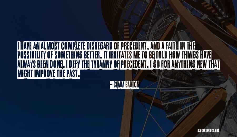 Diinisiasi Quotes By Clara Barton Diinisiasi Quotes By Clara Barton