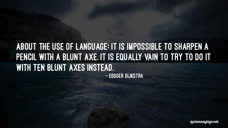 Dijkstra Quotes By Edsger Dijkstra Dijkstra Quotes By Edsger Dijkstra