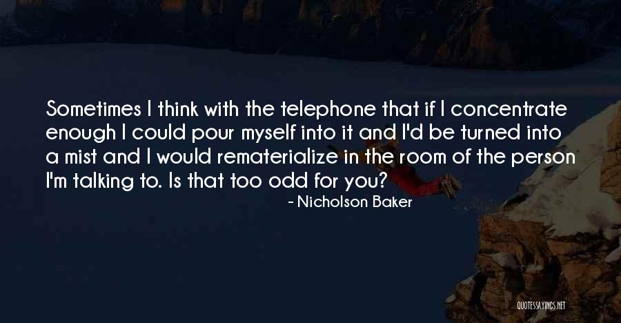 Dikala Hujan Quotes By Nicholson Baker Dikala Hujan Quotes By Nicholson Baker