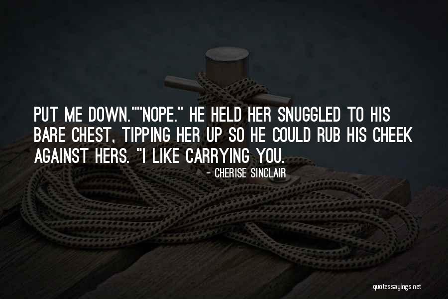 Dikejar Uang Quotes By Cherise Sinclair Dikejar Uang Quotes By Cherise Sinclair