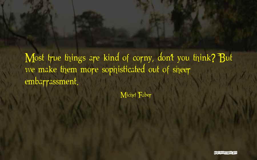 Dikejar Uang Quotes By Michel Faber Dikejar Uang Quotes By Michel Faber