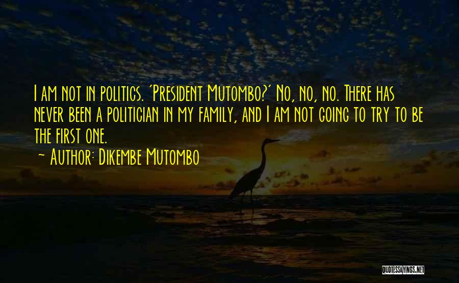 Dikembe Mutombo Quotes 1325820