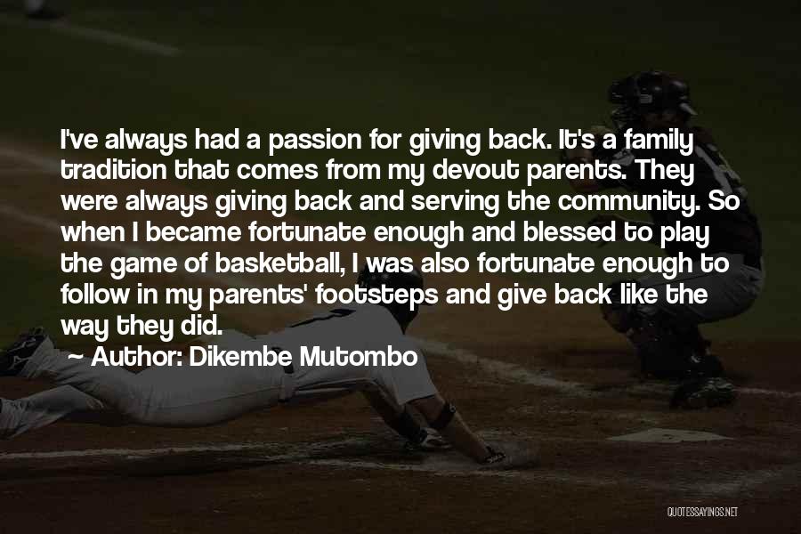 Dikembe Mutombo Quotes 1537679