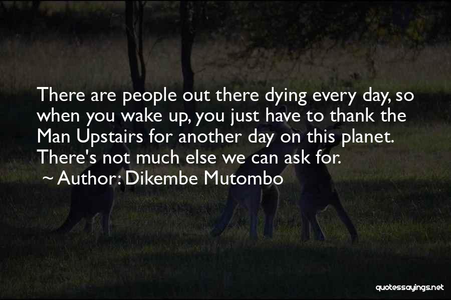 Dikembe Mutombo Quotes 1962759