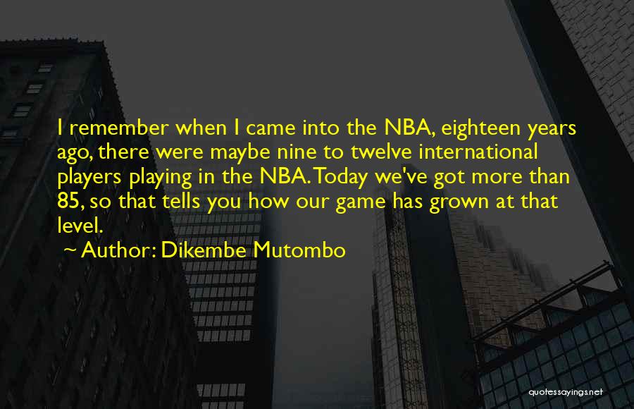 Dikembe Mutombo Quotes 338932