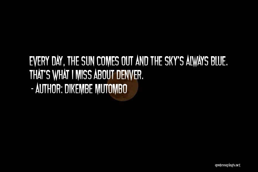 Dikembe Mutombo Quotes 708451