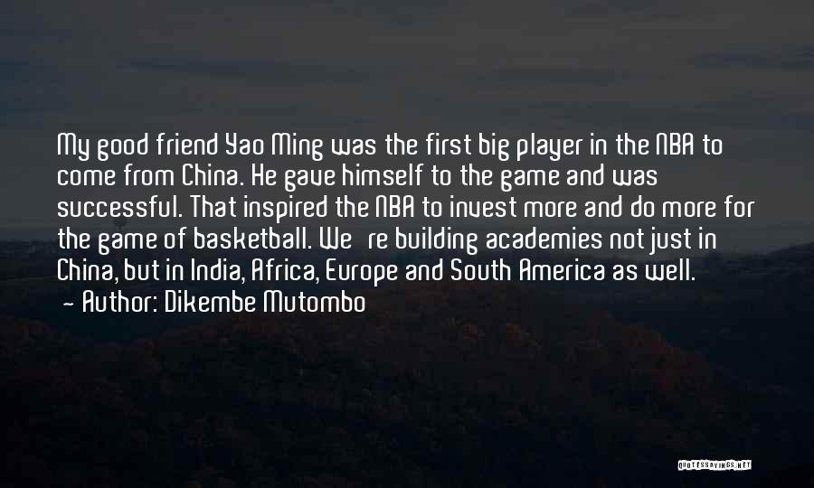Dikembe Mutombo Quotes 906053