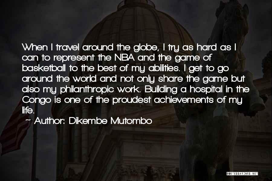 Dikembe Mutombo Quotes 978433