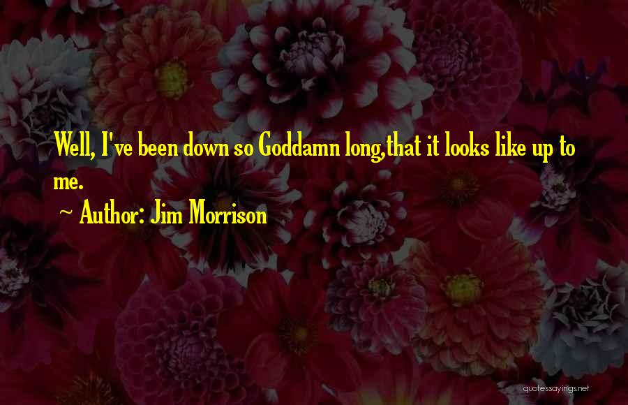 Dikenga Quotes By Jim Morrison