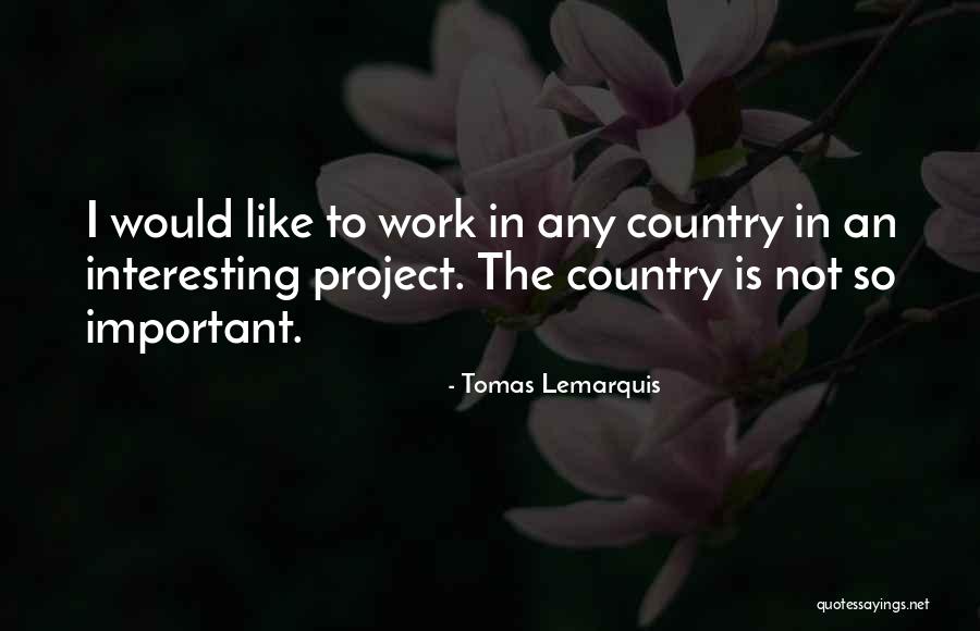 Diker Deer Quotes By Tomas Lemarquis Diker Deer Quotes By Tomas Lemarquis