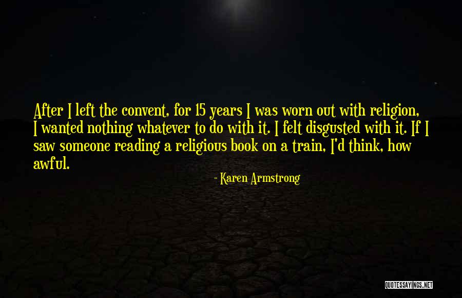 Dikkatine Quotes By Karen Armstrong Dikkatine Quotes By Karen Armstrong