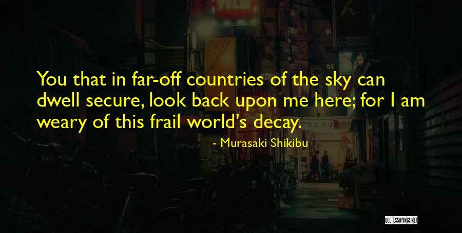 Dikki Arrest Quotes By Murasaki Shikibu Dikki Arrest Quotes By Murasaki Shikibu