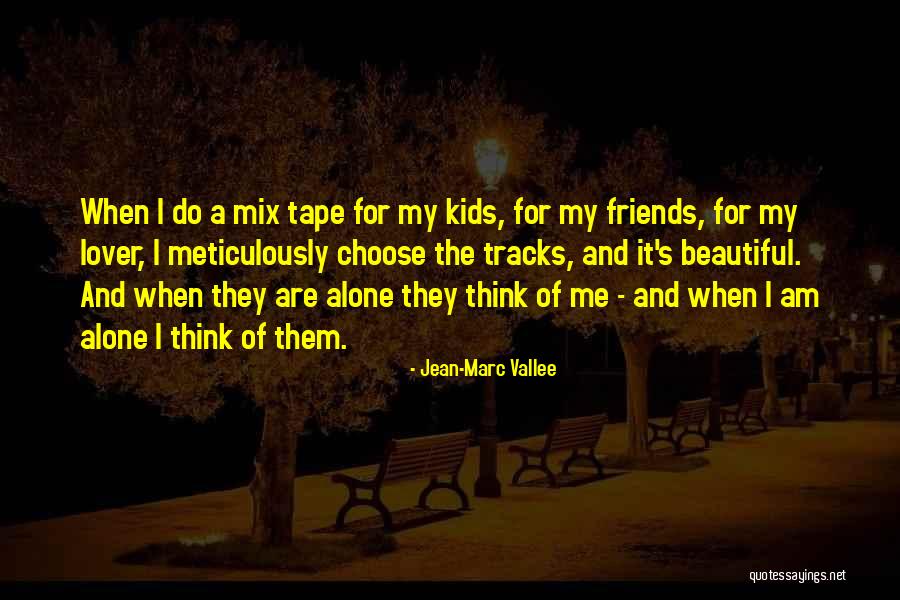 Dikmen Cyprus Quotes By Jean-Marc Vallee Dikmen Cyprus Quotes By Jean-Marc Vallee