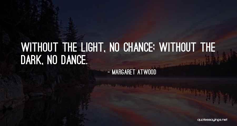 Dikokayangtangapin Quotes By Margaret Atwood Dikokayangtangapin Quotes By Margaret Atwood