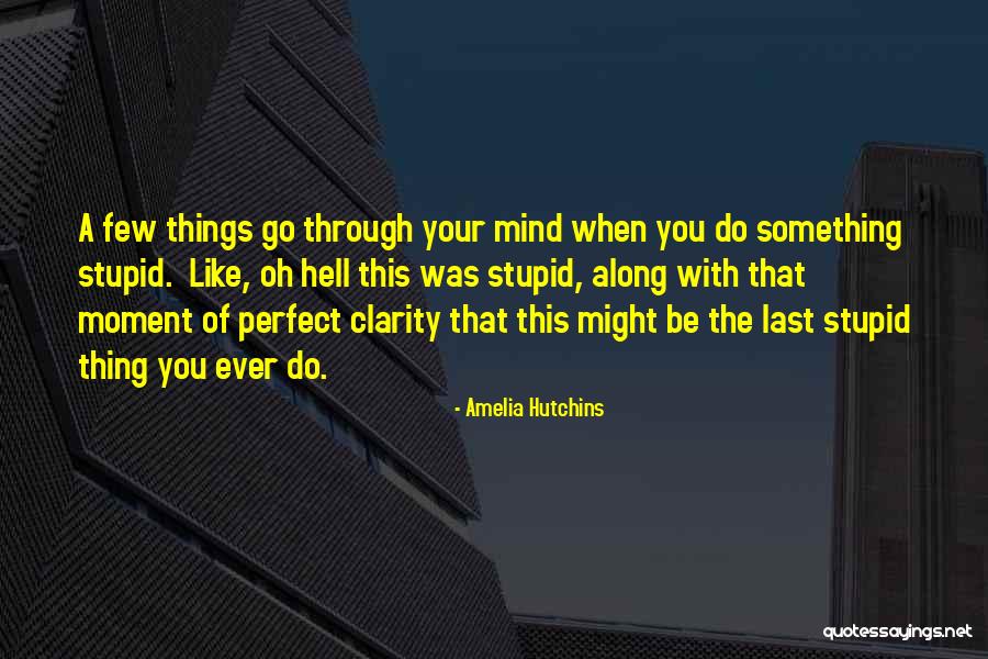 Dikte Binnenmuur Quotes By Amelia Hutchins Dikte Binnenmuur Quotes By Amelia Hutchins