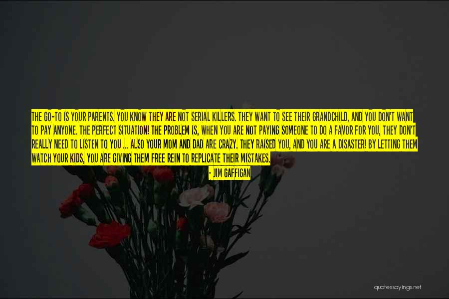 Dikte Binnenmuur Quotes By Jim Gaffigan Dikte Binnenmuur Quotes By Jim Gaffigan