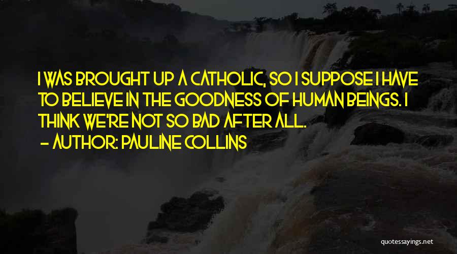 Dilacerated Quotes By Pauline Collins