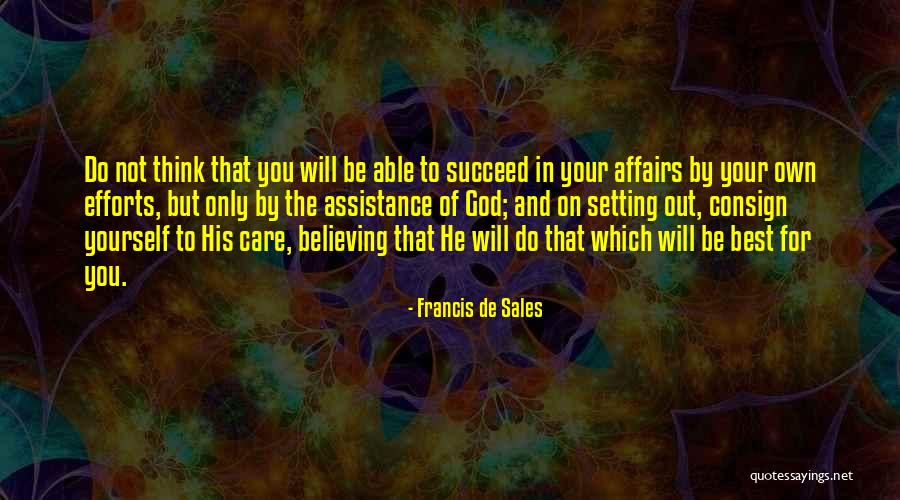 Dilallo Ste Quotes By Francis De Sales Dilallo Ste Quotes By Francis De Sales