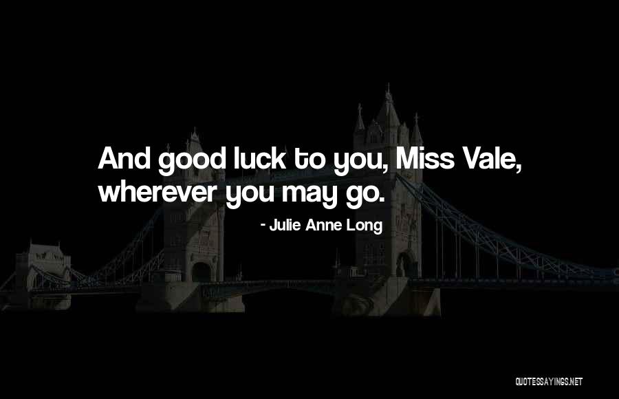 Dilana Smith Quotes By Julie Anne Long Dilana Smith Quotes By Julie Anne Long