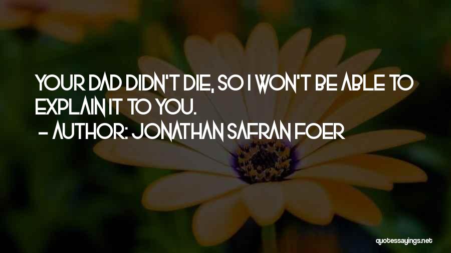 Dilara Findikoglu Quotes By Jonathan Safran Foer
