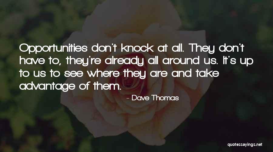 Dilara Sanlik Quotes By Dave Thomas Dilara Sanlik Quotes By Dave Thomas