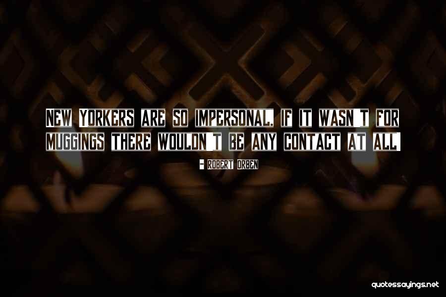 Dilarang Melintas Quotes By Robert Orben Dilarang Melintas Quotes By Robert Orben