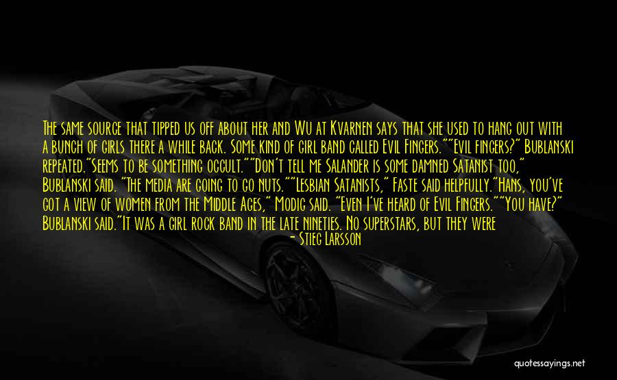 Dilatar Pupila Quotes By Stieg Larsson Dilatar Pupila Quotes By Stieg Larsson