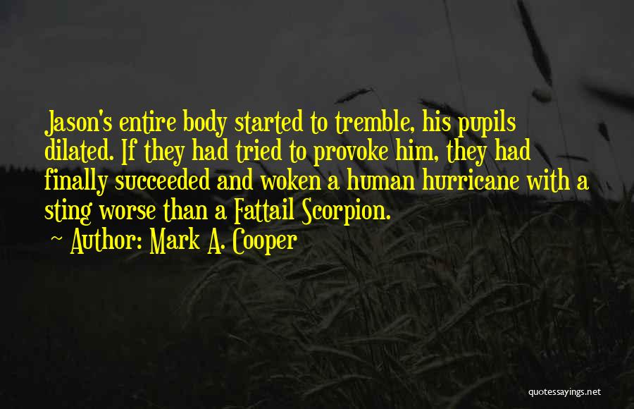 Dilated Pupils Quotes By Mark A. Cooper