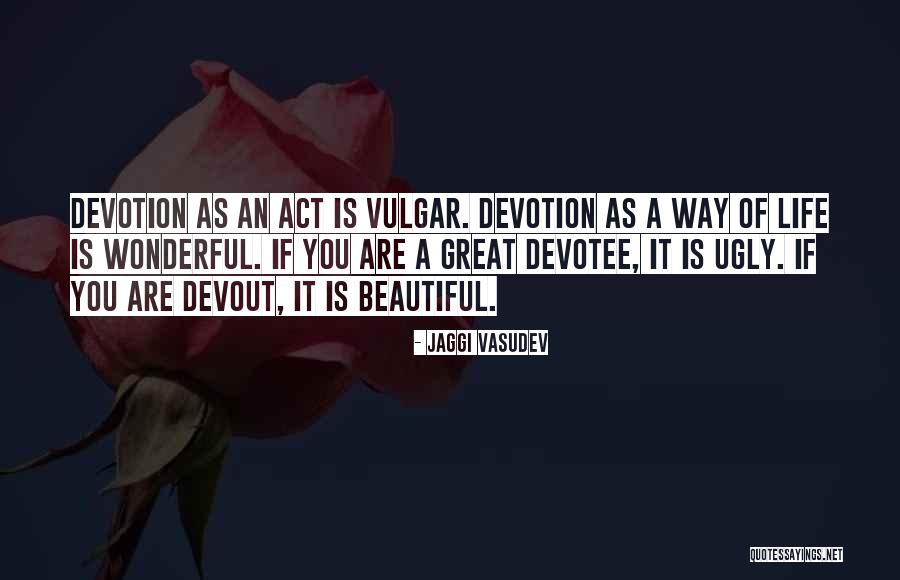 Dilawar Syed Quotes By Jaggi Vasudev Dilawar Syed Quotes By Jaggi Vasudev