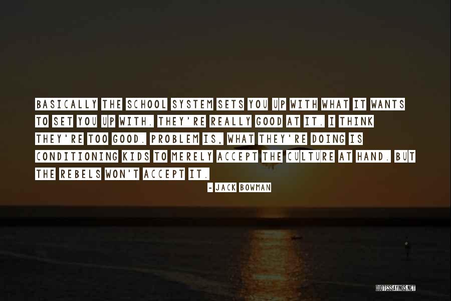 Dilbagh Gill Quotes By Jack Bowman Dilbagh Gill Quotes By Jack Bowman