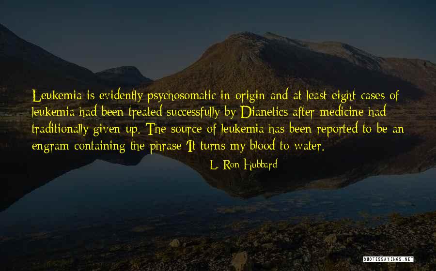 Dilbar Janiya Quotes By L. Ron Hubbard