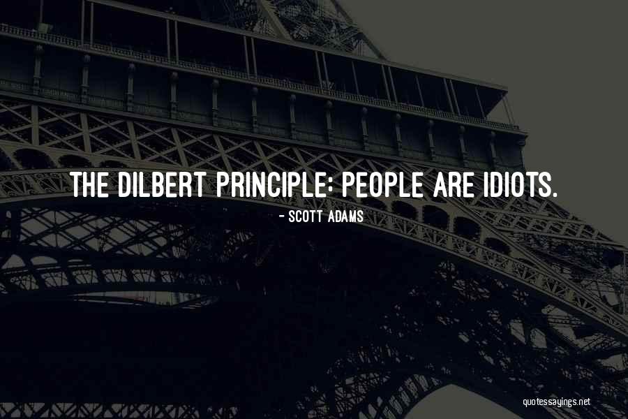 Dilbert Quotes By Scott Adams Dilbert Quotes By Scott Adams