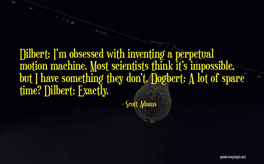Dilbert Quotes By Scott Adams Dilbert Quotes By Scott Adams