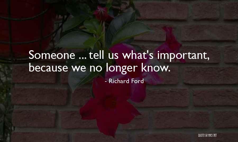 Dilce Maria Quotes By Richard Ford Dilce Maria Quotes By Richard Ford