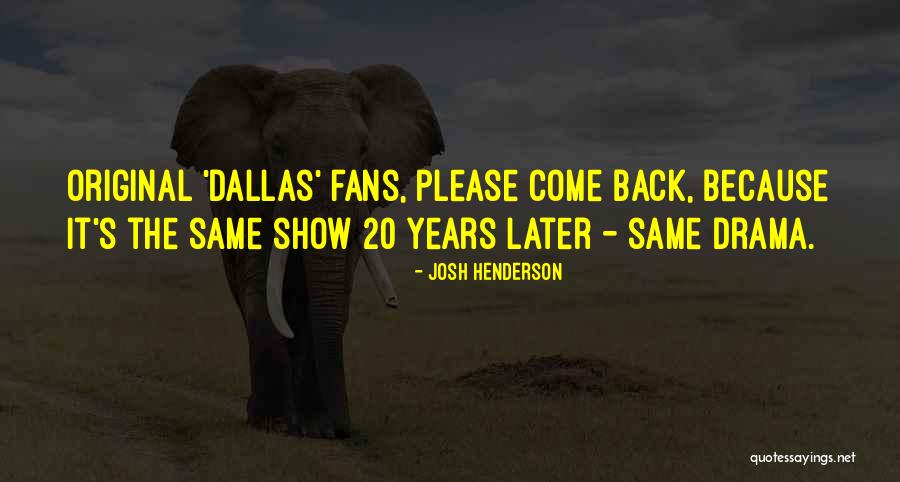 Dilcia Velasquez Quotes By Josh Henderson Dilcia Velasquez Quotes By Josh Henderson