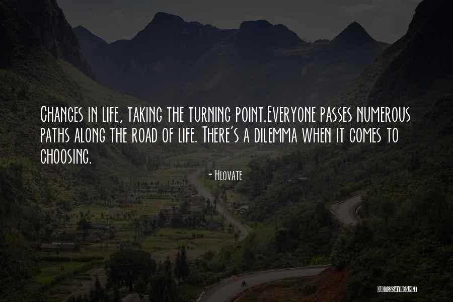 Dilemma In Life Quotes By Hlovate Dilemma In Life Quotes By Hlovate