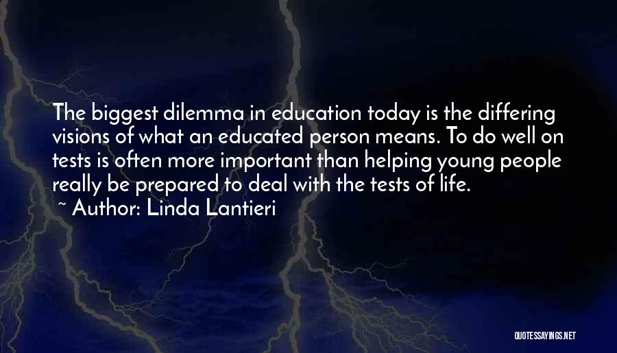Dilemma Of Life Quotes By Linda Lantieri