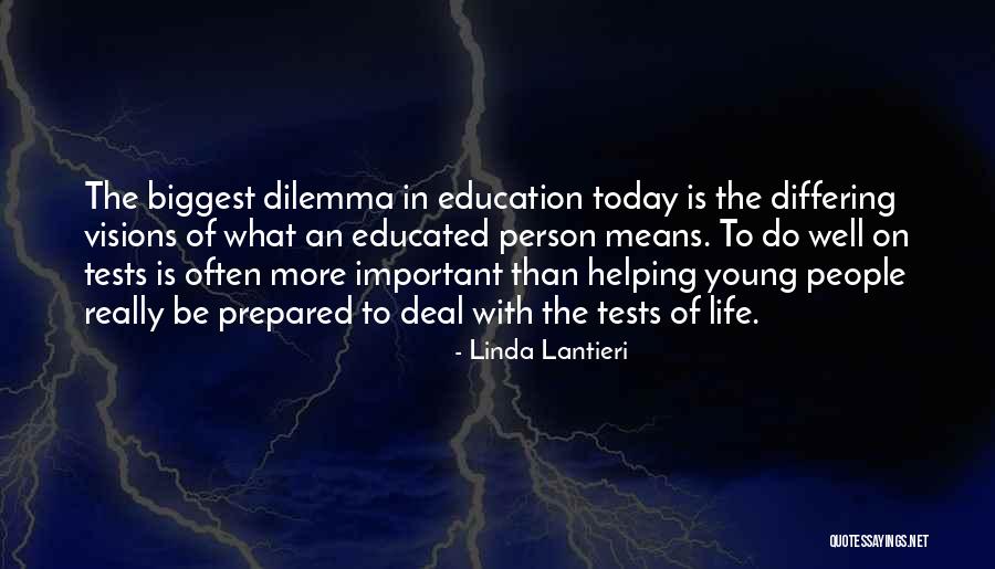 Dilemma Of Life Quotes By Linda Lantieri