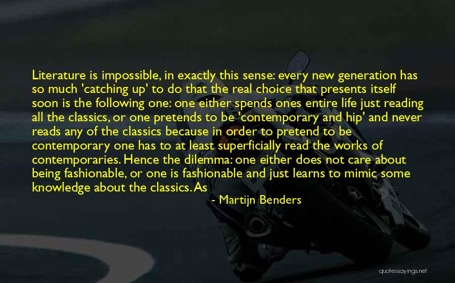 Dilemma Of Life Quotes By Martijn Benders Dilemma Of Life Quotes By Martijn Benders