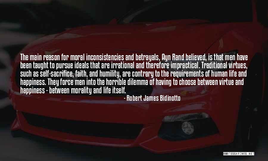 Dilemma Of Life Quotes By Robert James Bidinotto