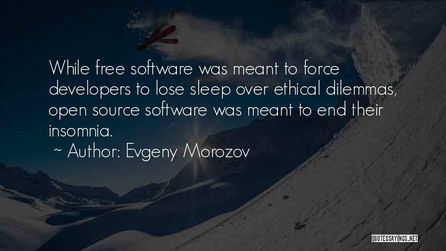 Dilemmas Quotes By Evgeny Morozov