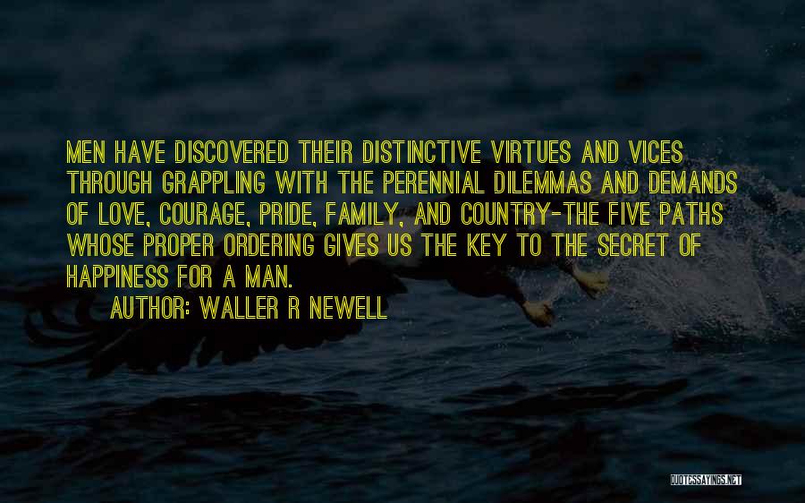 Dilemmas Quotes By Waller R Newell