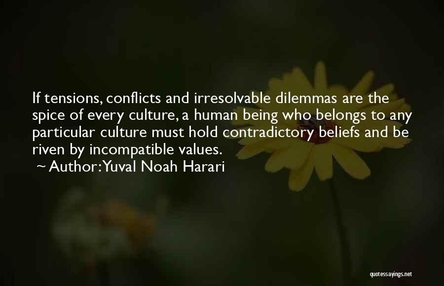 Dilemmas Quotes By Yuval Noah Harari