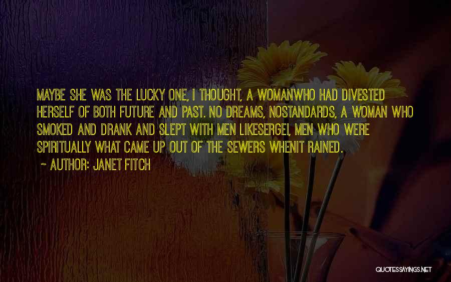 Dileos Quotes By Janet Fitch