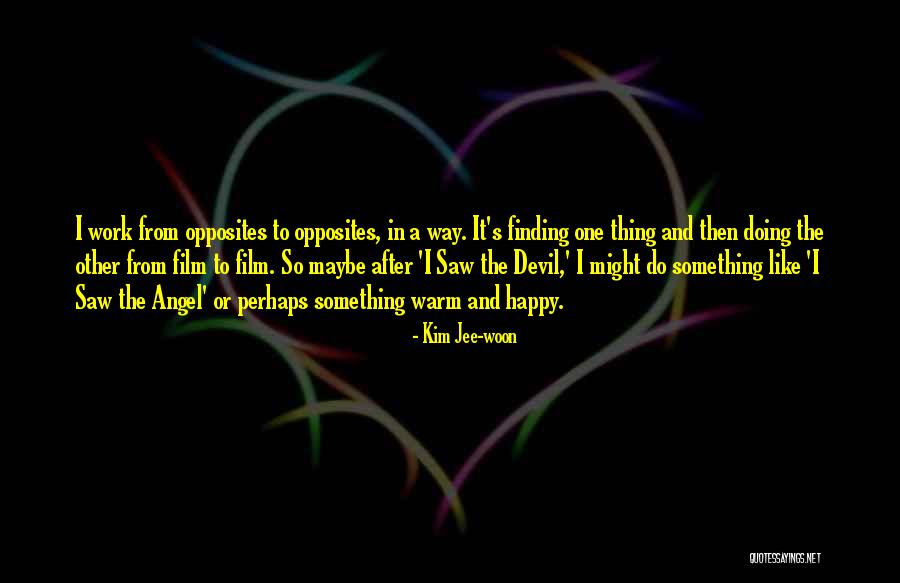Dileri Fiat Quotes By Kim Jee-woon Dileri Fiat Quotes By Kim Jee-woon
