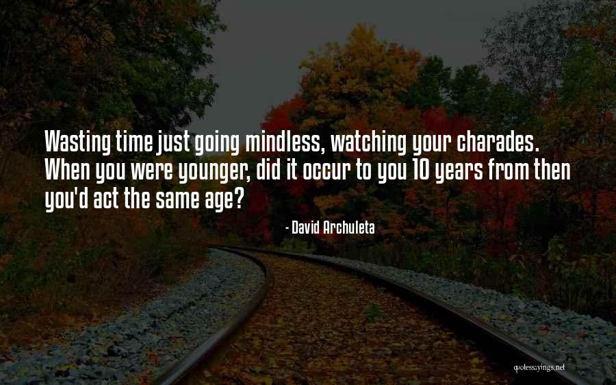 Dilettantes Of Magic Valley Quotes By David Archuleta Dilettantes Of Magic Valley Quotes By David Archuleta