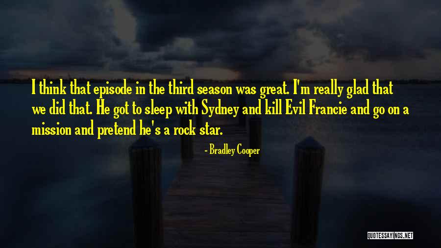 Dilian Jurado Quotes By Bradley Cooper Dilian Jurado Quotes By Bradley Cooper