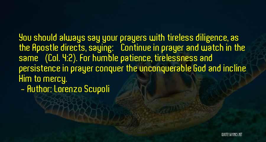 Diligence And Patience Quotes By Lorenzo Scupoli