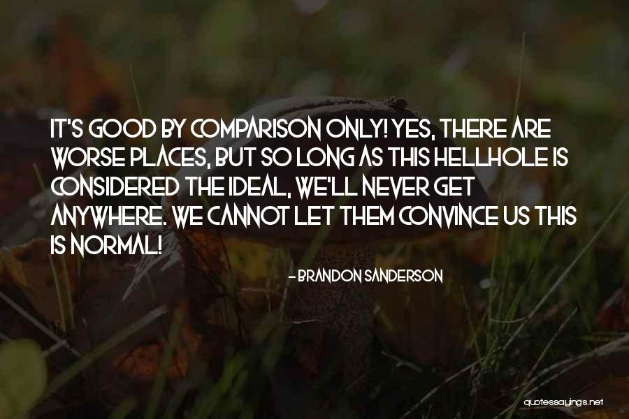 Diligencia In English Quotes By Brandon Sanderson Diligencia In English Quotes By Brandon Sanderson