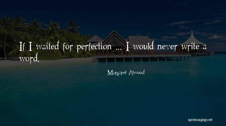 Diligenza Del Quotes By Margaret Atwood Diligenza Del Quotes By Margaret Atwood